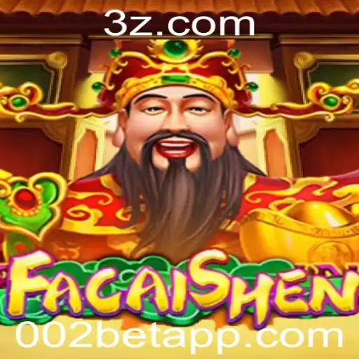 Descubra o Mundo de FaCaiShen no 002bet